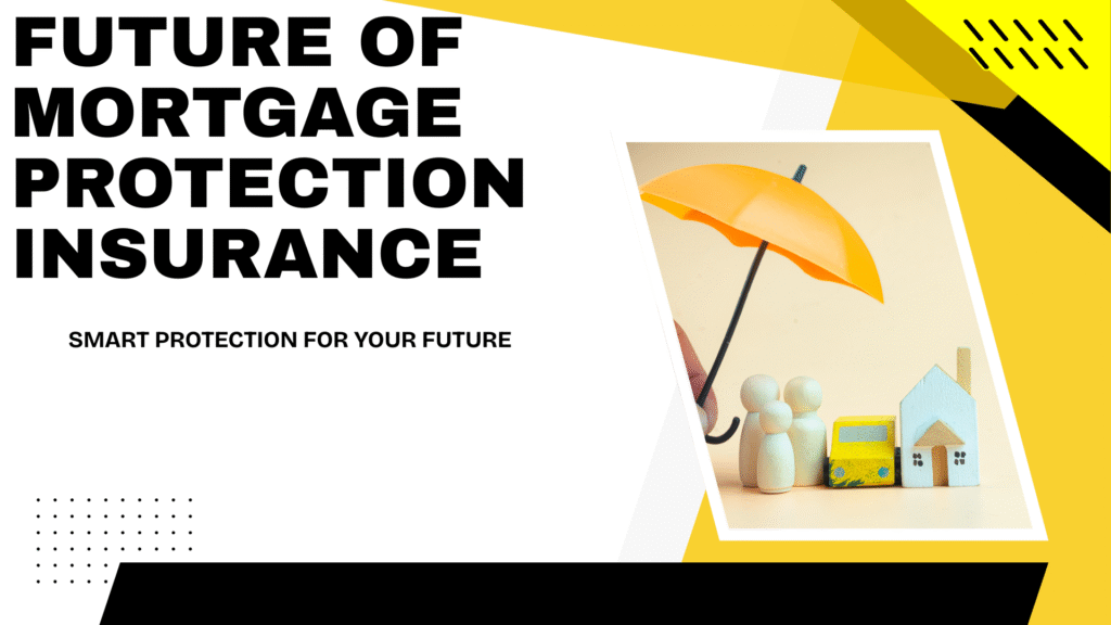 Affordable Mortgage Protection Insurance for long-term home and family security.