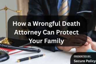 How a Wrongful Death Attorney Can Protect Your Family