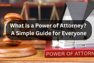 What Is a Power of Attorney? A Simple Guide for Everyone